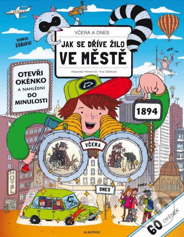Kniha: Jak se žilo ve městech (Edita Šormová a Eva Obůrková). Albatros CZ, 2015 Kniha: Jak se žilo ve městech (Edita Šormová a Eva Obůrková). Albatros CZ, 2015