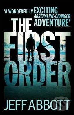 Kniha: The First Order (Jeff Abbott). Sphere, 2016 Kniha: The First Order (Jeff Abbott). Sphere, 2016