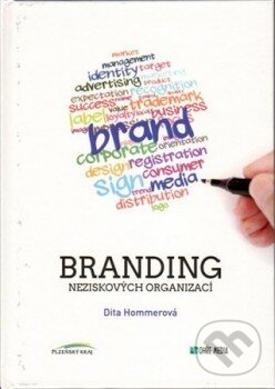 Kniha: Branding neziskových organizací (Dita Hommerová). Oeconomica, 2015 Kniha: Branding neziskových organizací (Dita Hommerová). Oeconomica, 2015