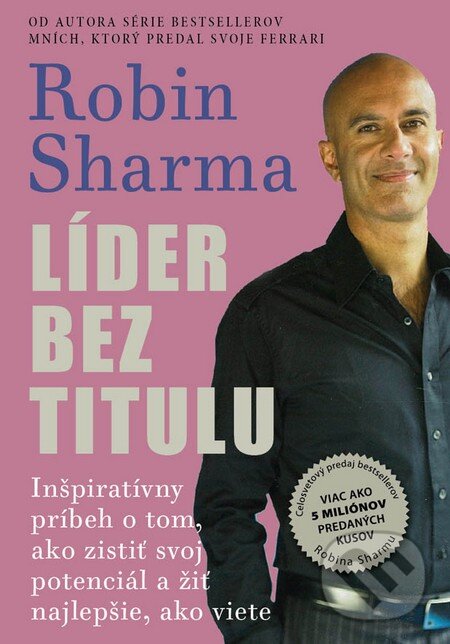 Kniha: Líder bez titulu (Robin Sharma). Eastone Books, 2015 Kniha: Líder bez titulu (Robin Sharma). Eastone Books, 2015