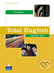 Kniha: Total English - Starter - Student's Book (Jonathan Bygrave). Pearson, Longman, 2007 Kniha: Total English - Starter - Student's Book (Jonathan Bygrave). Pearson, Longman, 2007
