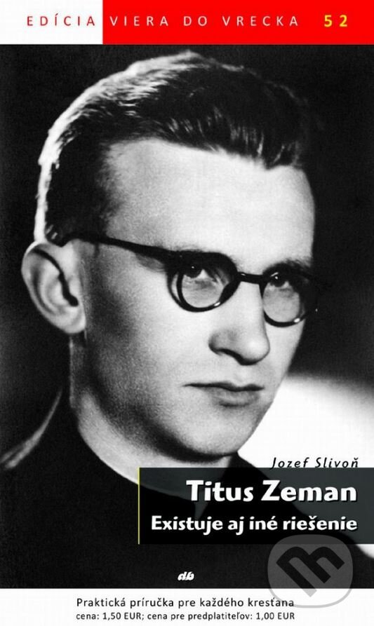 Kniha: Titus Zeman (Jozef Slivoň). Don Bosco, 2015 Kniha: Titus Zeman (Jozef Slivoň). Don Bosco, 2015
