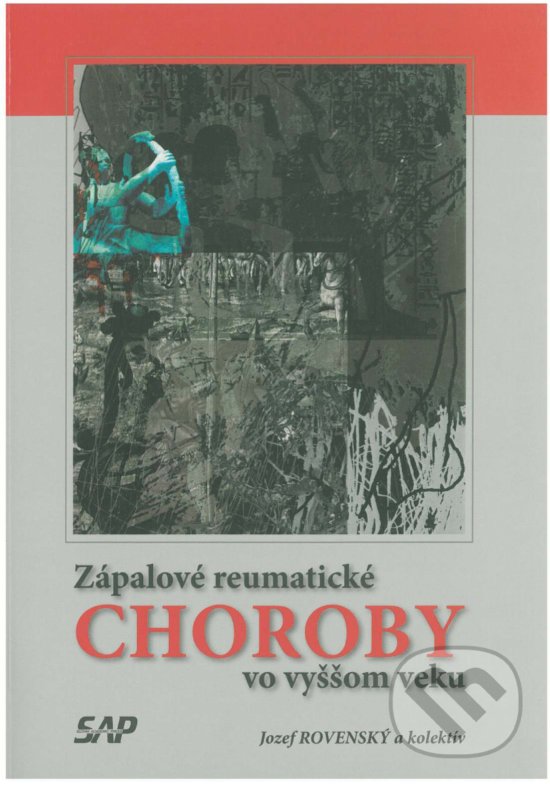Zápalové reumatické choroby - Jozef Rovenský, Slovak Academic Press, 2009