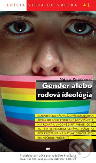Kniha: Gender alebo rodová ideológia (Mária Raučinová). Don Bosco, 2014 Kniha: Gender alebo rodová ideológia (Mária Raučinová). Don Bosco, 2014