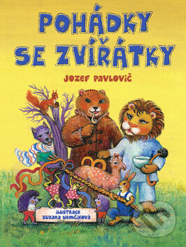 Kniha: Pohádky se zvířátky (Jozef Pavlovič a Zuzana Nemčíková). Ottovo nakladatelství, 2015 Kniha: Pohádky se zvířátky (Jozef Pavlovič a Zuzana Nemčíková). Ottovo nakladatelství, 2015