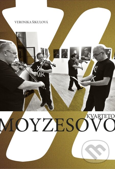 Moyzesovo kvarteto 40 - Veronika Šikulová, Marenčin PT, 2015