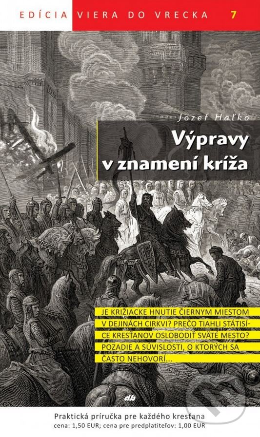 Kniha: Výpravy v znamení kríža (Jozef Haľko). Don Bosco, 2011 Kniha: Výpravy v znamení kríža (Jozef Haľko). Don Bosco, 2011