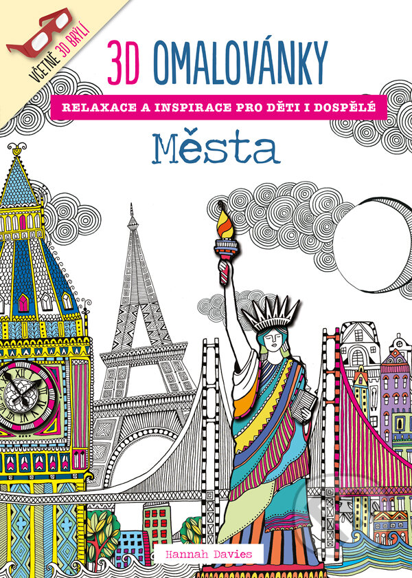 Kniha: 3D omalovánky: Města (Hannah Davies). Zoner Press, 2015 Kniha: 3D omalovánky: Města (Hannah Davies). Zoner Press, 2015