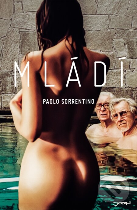 E-kniha: Mládí (Paolo Sorrentino). Jota, 2015 E-kniha: Mládí (Paolo Sorrentino). Jota, 2015