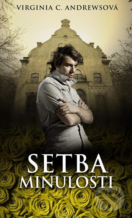E-kniha: Setba minulosti (Virginia C. Andrews). Moba, 2015 E-kniha: Setba minulosti (Virginia C. Andrews). Moba, 2015