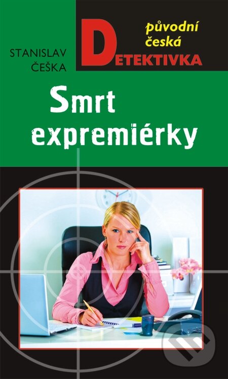 E-kniha: Smrt expremiérky (Stanislav Češka). Moba, 2015 E-kniha: Smrt expremiérky (Stanislav Češka). Moba, 2015