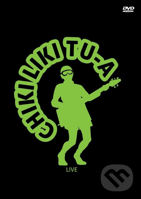 Hudební CD: Chiki Liki Tu-A: Live DVD (Hudobné albumy). Hudobné albumy, 2015 Hudební CD: Chiki Liki Tu-A: Live DVD (Hudobné albumy). Hudobné albumy, 2015