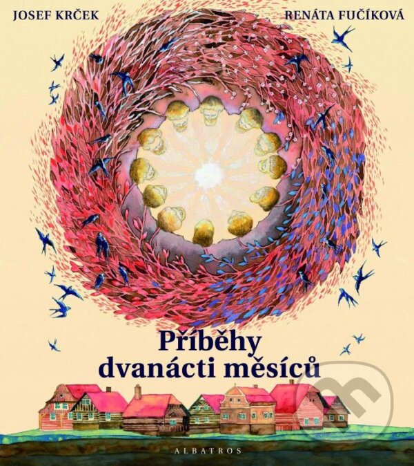 Kniha: Příběhy dvanácti měsíců (Josef Krček a Renáta Fučíková). Albatros CZ, 2015 Kniha: Příběhy dvanácti měsíců (Josef Krček a Renáta Fučíková). Albatros CZ, 2015