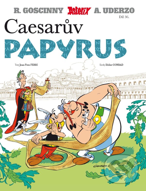 Kniha: Caesarův papyrus (Díl XXXVI.) (Albert Underzo, René Goscinny a Jean-Yves Ferri). Egmont ČR, 2015 Kniha: Caesarův papyrus (Díl XXXVI.) (Albert Underzo, René Goscinny a Jean-Yves Ferri). Egmont ČR, 2015