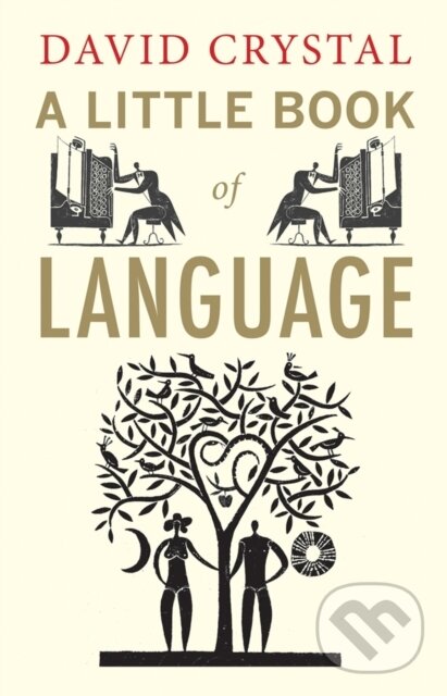 Kniha: A Little Book of Language (David Crystal). Yale University Press, 2011 Kniha: A Little Book of Language (David Crystal). Yale University Press, 2011