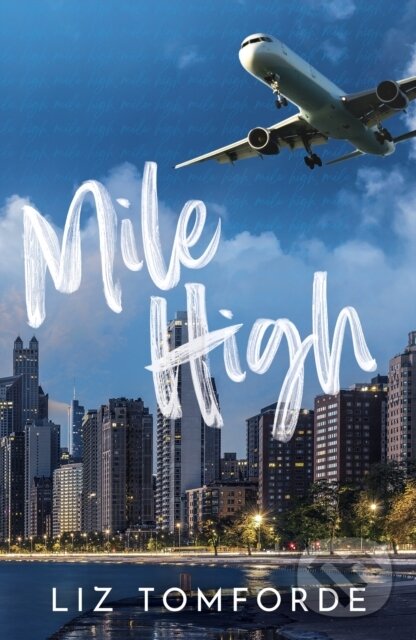 E-kniha: Mile High (Liz Tomforde). Hodder and Stoughton, 2023 E-kniha: Mile High (Liz Tomforde). Hodder and Stoughton, 2023
