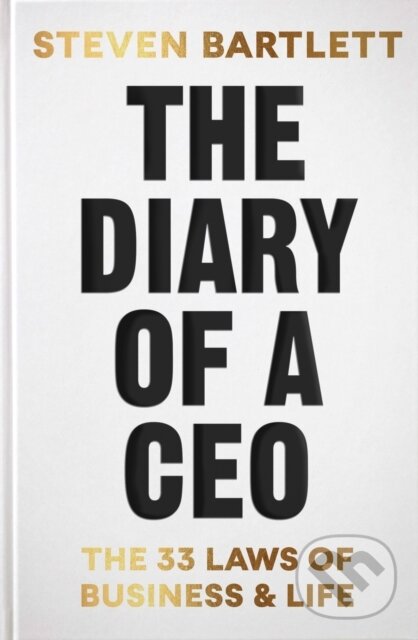 E-kniha: The Diary of a CEO (Steven Bartlett). Ebury Publishing, 2023 E-kniha: The Diary of a CEO (Steven Bartlett). Ebury Publishing, 2023
