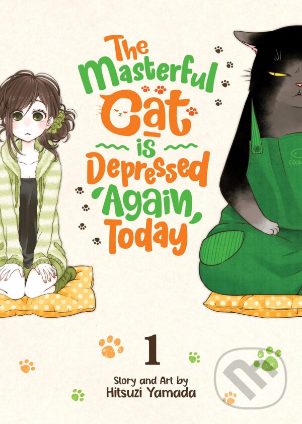 Kniha: The Masterful Cat Is Depressed Again Today 1 (Hitsuji Yamada). Seven Seas, 2021 Kniha: The Masterful Cat Is Depressed Again Today 1 (Hitsuji Yamada). Seven Seas, 2021