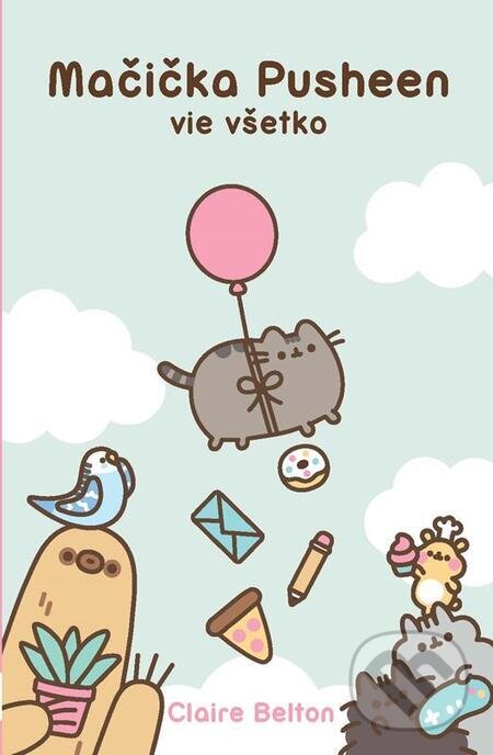 E-kniha: Mačička Pusheen vie všetko (Claire Belton). CooBoo SK, 2023 E-kniha: Mačička Pusheen vie všetko (Claire Belton). CooBoo SK, 2023