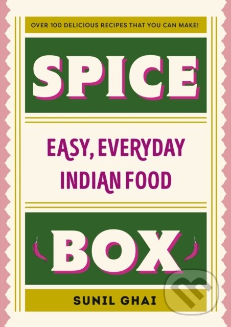 Kniha: Spice Box (Sunil Ghai). Sandycove, 2023 Kniha: Spice Box (Sunil Ghai). Sandycove, 2023