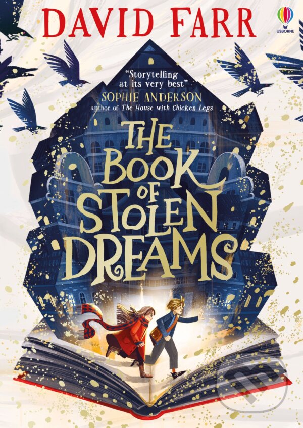 Kniha: The Book of Stolen Dreams (David Farr). Usborne, 2022 Kniha: The Book of Stolen Dreams (David Farr). Usborne, 2022