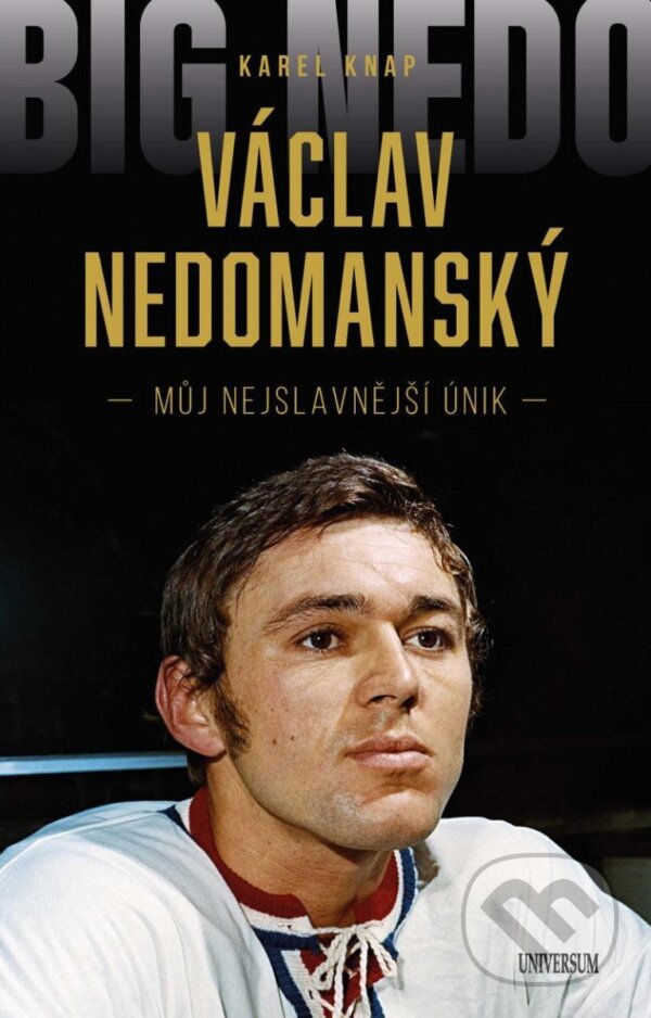 Kniha: Václav Nedomanský (Karel Knap a Václav Nedomanský). Universum, 2023 Kniha: Václav Nedomanský (Karel Knap a Václav Nedomanský). Universum, 2023