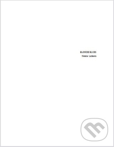 Kniha: Blondie blues (Natalia Lalikova). Corpus Iuris o.z., 2023 Kniha: Blondie blues (Natalia Lalikova). Corpus Iuris o.z., 2023