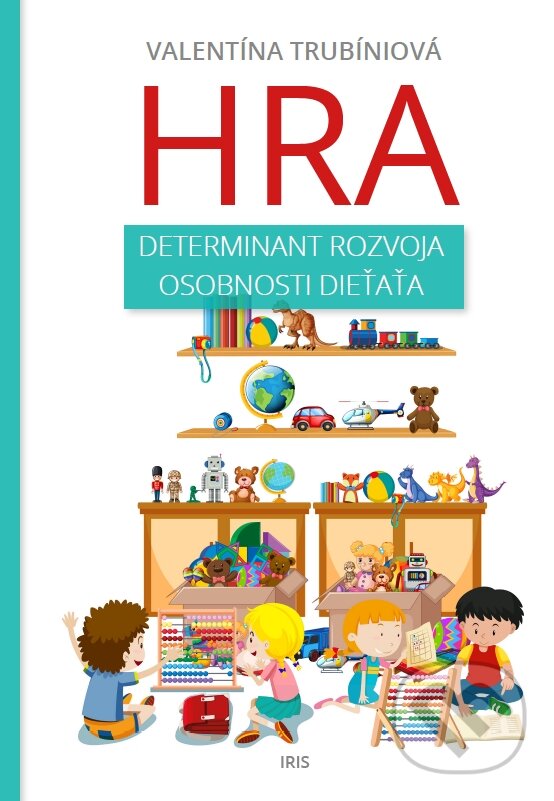 Kniha: Hra (Valentína Trubíniová). IRIS, 2023 Kniha: Hra (Valentína Trubíniová). IRIS, 2023