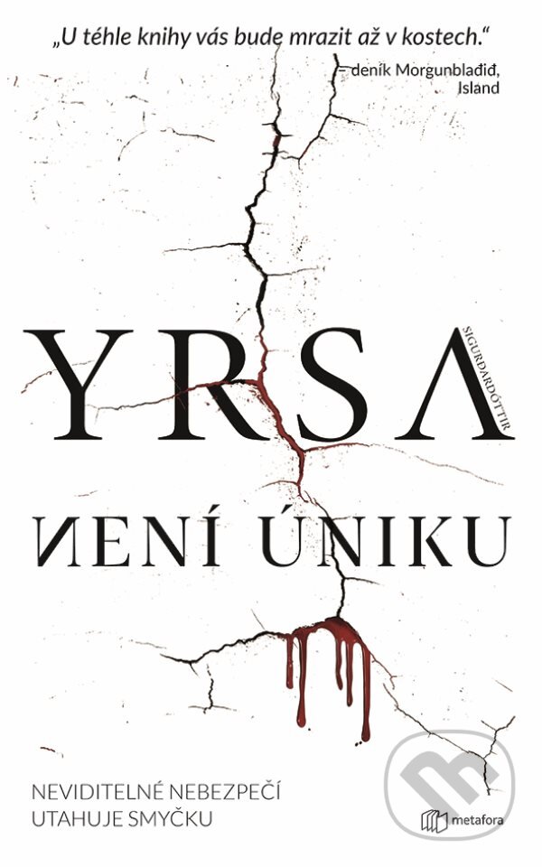 Kniha: Není úniku (Yrsa Sigurdardóttir). Metafora, 2023 Kniha: Není úniku (Yrsa Sigurdardóttir). Metafora, 2023