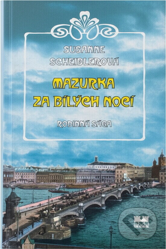 Kniha: Mazurka za bílých nocí (Susanne Scheibler). Moba, 1998 Kniha: Mazurka za bílých nocí (Susanne Scheibler). Moba, 1998