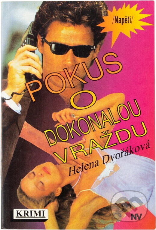 Kniha: Pokus o dokonalou vraždu (Helena Dvořáková). Naše vojsko, 1993 Kniha: Pokus o dokonalou vraždu (Helena Dvořáková). Naše vojsko, 1993