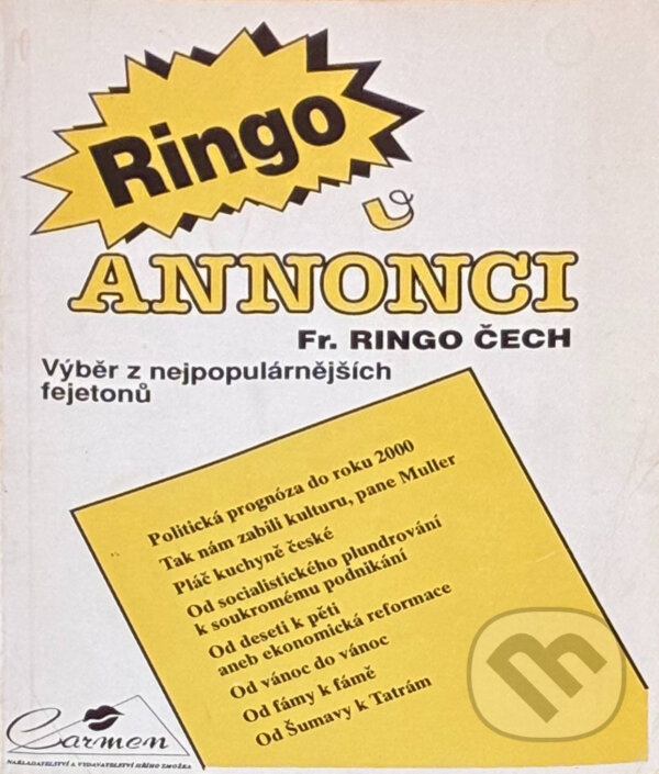 Kniha: Ringo v Annonci : výběr z nejpopulárnějších fejetonů (František Ringo Čech). , 1991 Kniha: Ringo v Annonci : výběr z nejpopulárnějších fejetonů (František Ringo Čech). , 1991