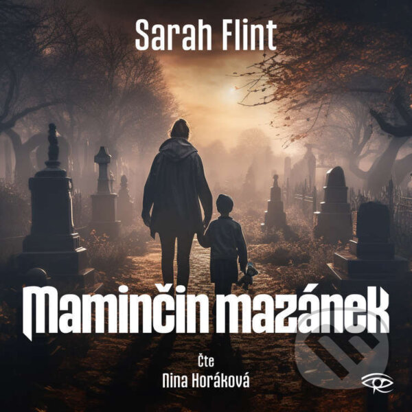 Audiokniha: Maminčin mazánek (Sarah Flint). Kanopa, 2023 Audiokniha: Maminčin mazánek (Sarah Flint). Kanopa, 2023