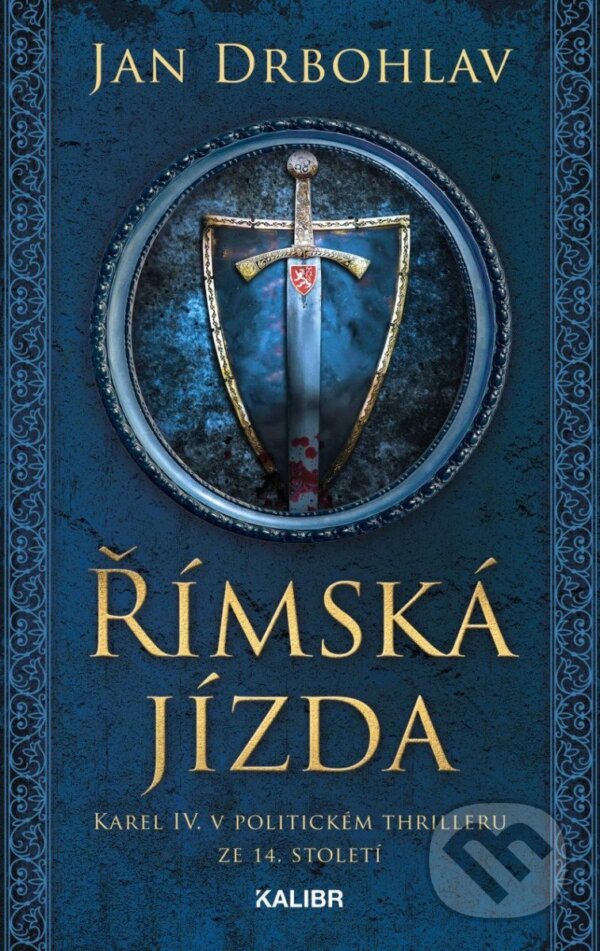Kniha: Římská jízda (Jan Drbohlav). Kalibr, 2023 Kniha: Římská jízda (Jan Drbohlav). Kalibr, 2023