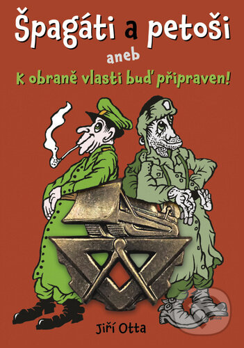 Kniha: Špagáti a petoši (Jiří Otta). Naše vojsko, 2023 Kniha: Špagáti a petoši (Jiří Otta). Naše vojsko, 2023