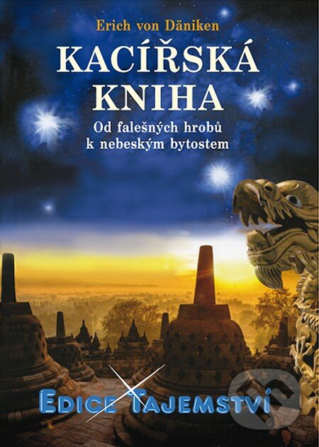 Kniha: Kacířská kniha (Erich von Däniken). Dialog, 2015 Kniha: Kacířská kniha (Erich von Däniken). Dialog, 2015