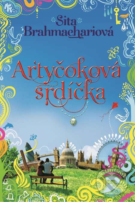 Kniha: Artyčoková srdíčka (Sita Brahmachari). Slovart CZ, 2016 Kniha: Artyčoková srdíčka (Sita Brahmachari). Slovart CZ, 2016