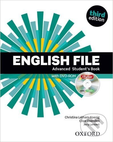 Kniha: New English File - Advanced - Student's Book (Clive Oxenden). Oxford University Press, 2015 Kniha: New English File - Advanced - Student's Book (Clive Oxenden). Oxford University Press, 2015