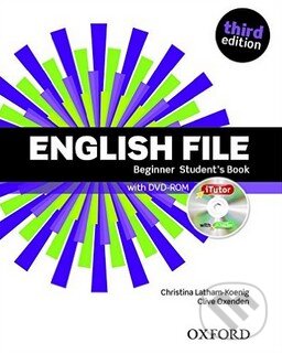 Kniha: New English File - Beginner - Student Book (Clive Oxenden, Christina Latham-Koenig a Paul Seligson). Oxford University Press, 2015 Kniha: New English File - Beginner - Student Book (Clive Oxenden, Christina Latham-Koenig a Paul Seligson). Oxford University Press, 2015