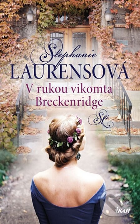 Kniha: V rukou vikomta Breckenridge (Stephanie Laurens). Ikar CZ, 2015 Kniha: V rukou vikomta Breckenridge (Stephanie Laurens). Ikar CZ, 2015