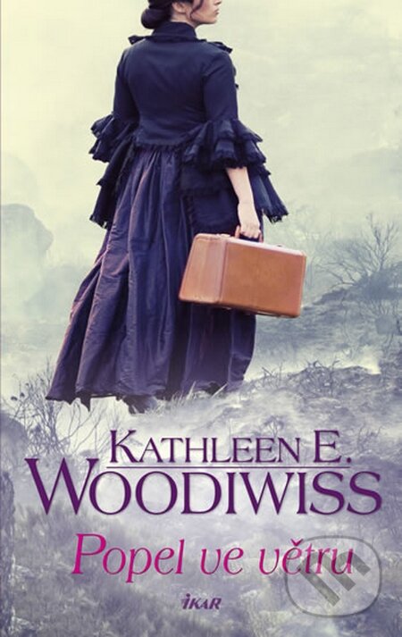 Kniha: Popel ve větru (Kathleen E. Woodiwiss). Ikar CZ, 2015 Kniha: Popel ve větru (Kathleen E. Woodiwiss). Ikar CZ, 2015