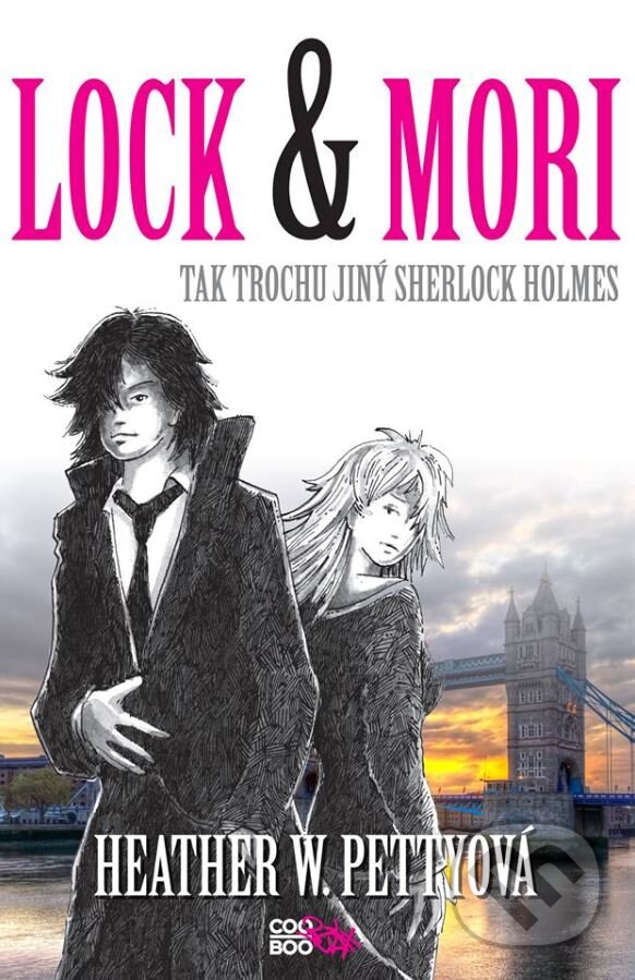 Kniha: Lock & Mori (Heather W. Petty). CooBoo CZ, 2016 Kniha: Lock & Mori (Heather W. Petty). CooBoo CZ, 2016