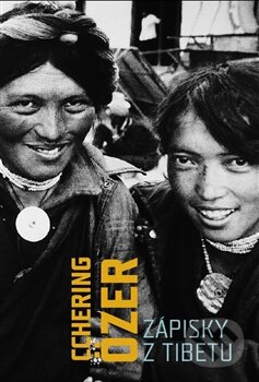 Kniha: Zápisky z Tibetu (Cchering Özer). Verzone, 2015 Kniha: Zápisky z Tibetu (Cchering Özer). Verzone, 2015