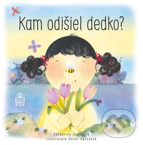 Kniha: Kam odišiel dedko? (Catherine House). Spolok svätého Vojtecha, 2015 Kniha: Kam odišiel dedko? (Catherine House). Spolok svätého Vojtecha, 2015