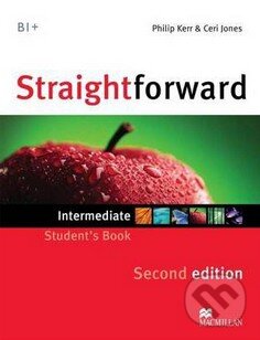 Kniha: Straightforward - Intermediate - Student's Book (Philip Kerr). MacMillan, 2012 Kniha: Straightforward - Intermediate - Student's Book (Philip Kerr). MacMillan, 2012