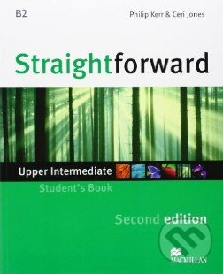 Kniha: Straightforward - Upper Intermediate - Student's Book (Philip Kerr). MacMillan, 2012 Kniha: Straightforward - Upper Intermediate - Student's Book (Philip Kerr). MacMillan, 2012