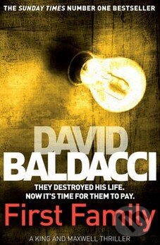 Kniha: First Family (David Baldacci). Pan Macmillan, 2013 Kniha: First Family (David Baldacci). Pan Macmillan, 2013