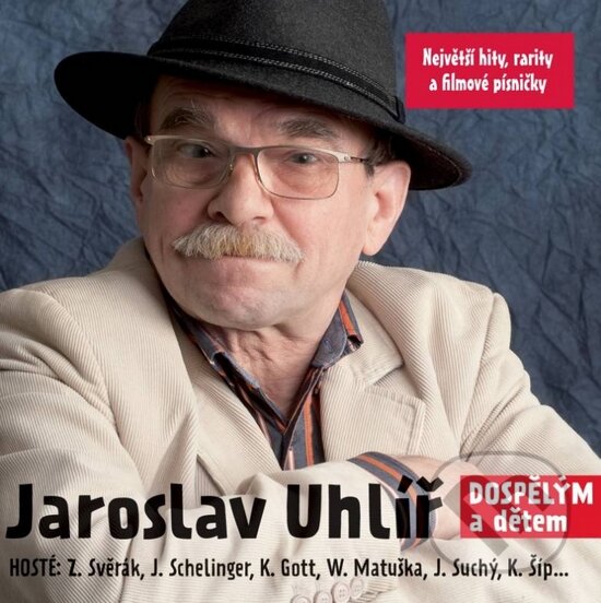Hudební CD: Jaroslav Uhlíř: Dospělým a dětem (Universal Music). Universal Music, 2015 Hudební CD: Jaroslav Uhlíř: Dospělým a dětem (Universal Music). Universal Music, 2015