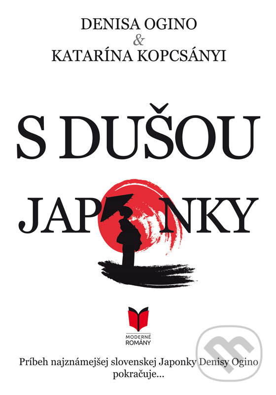 E-kniha: S dušou Japonky (Denisa Ogino a Katarína Kopcsányi). MERIDIANO-press E-kniha: S dušou Japonky (Denisa Ogino a Katarína Kopcsányi). MERIDIANO-press