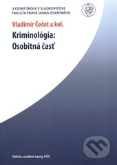 Kniha: Kriminológia (Vladimír Čečot a kolektív). Vysoká škola Danubius, 2009 Kniha: Kriminológia (Vladimír Čečot a kolektív). Vysoká škola Danubius, 2009